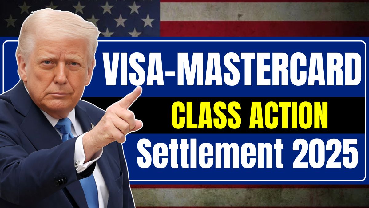 Visa-Mastercard Class Action Settlement 2025