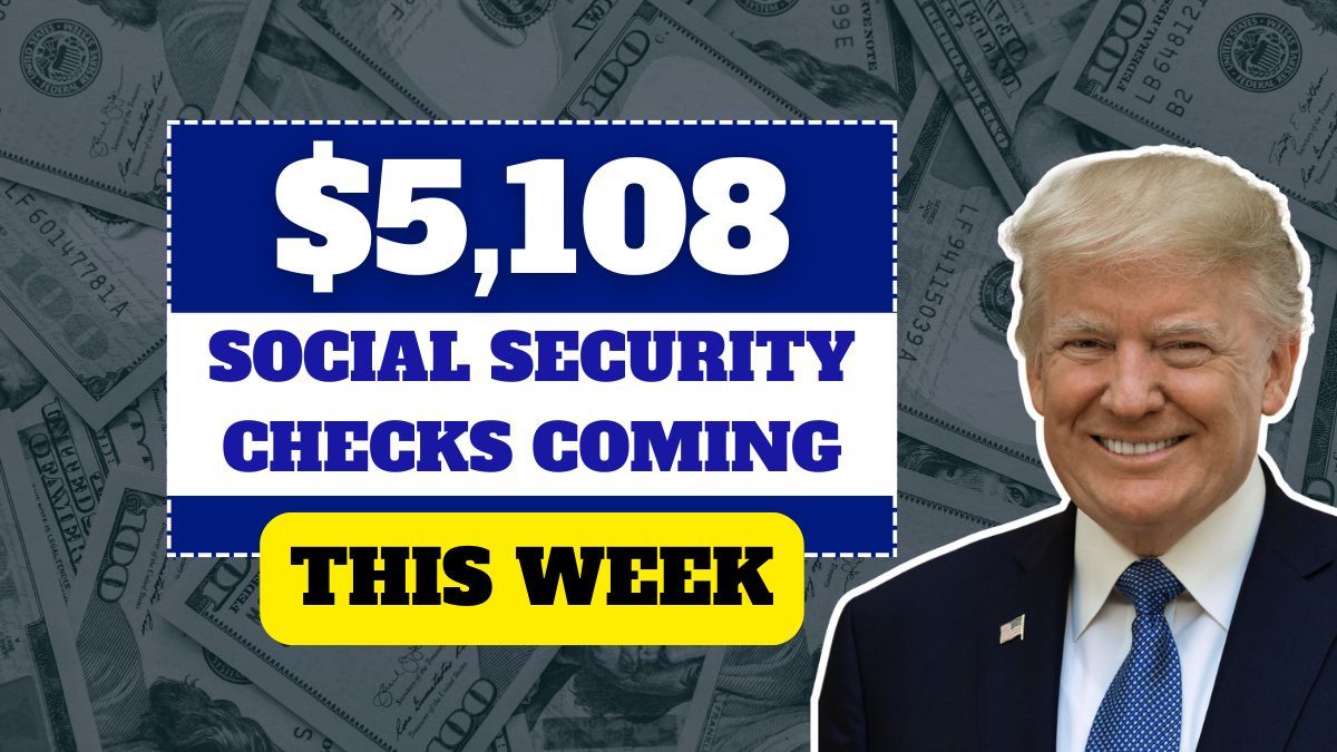 $5,108 Social Security Checks Coming This Week