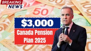 Canada Pension Plan 2025: Who’s Eligible for the $3,000 Benefit?