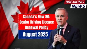 Canada’s New 80+ Senior Driving Licence Renewal Policy Explained August 2025