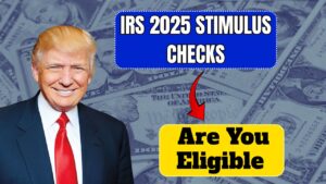 IRS 2025 Stimulus Checks: Are You Eligible & How to Track Your Refund Fast?