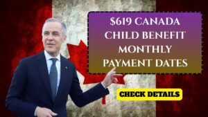 $619 Canada Child Benefit 2025: Monthly Payment Dates & Full Schedule