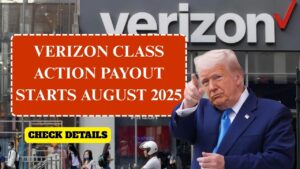 Verizon Class Action Payout Starts August 2025 – Claim Now