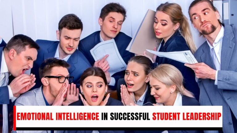 The Role of Emotional Intelligence in Successful Student Leadership