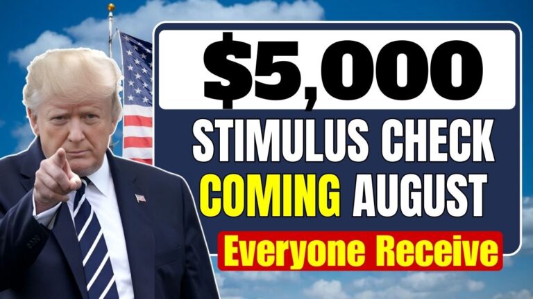 $5,000 Stimulus Check coming August 2025